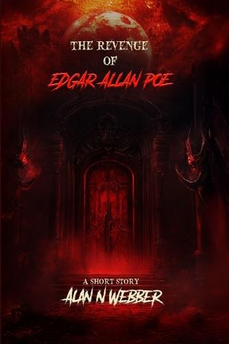 The Revenge Of Edgar Allan Poe