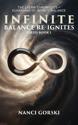 Infinite Balance Re-ignites: The Laerri Chronicles - Guardians of Infinite Balance