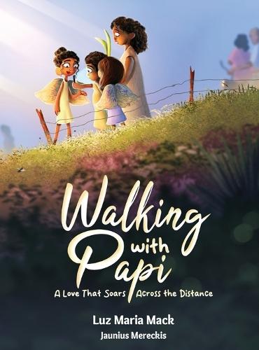 Walking With Papi: A Love That Soars Across the Distance