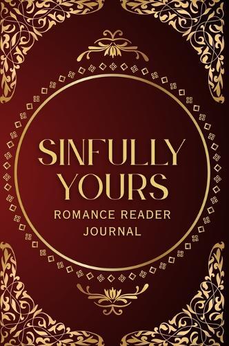 Sinfully Yours (Romance Reader Journal)