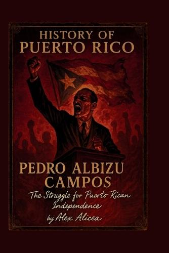 History of Puerto Rico: Pedro Albizu Campos