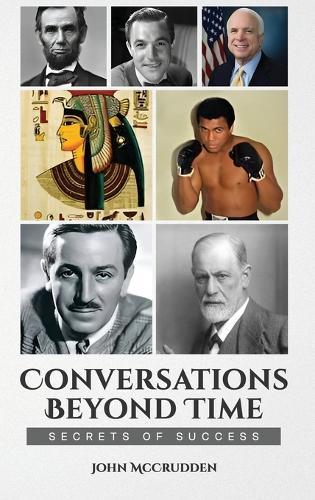 Conversations Beyond Time: Secrets of Success