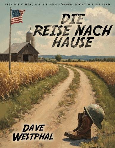 Die Reise Nach Hause: Sieh die Dinge, wie sie sein können, nicht wie sie sind