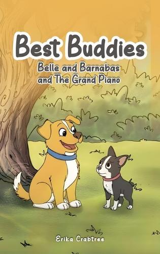 Best Buddies: Belle and Barnabas and The Grand Piano
