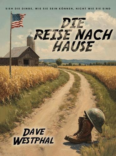 Die Reise Nach Hause: Sieh die Dinge, wie sie sein können, nicht wie sie sind