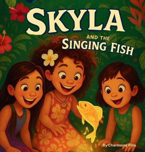 Skyla and the Singing Fish