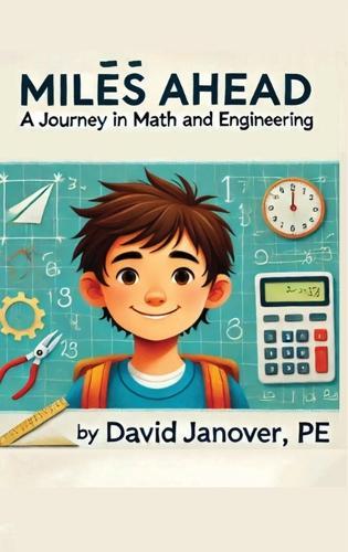 Miles Ahead: A Journey in Math and Engineering