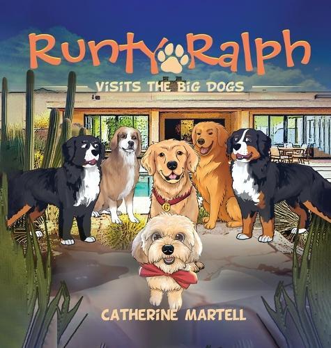 Runty Ralph: Visits The Big Dogs
