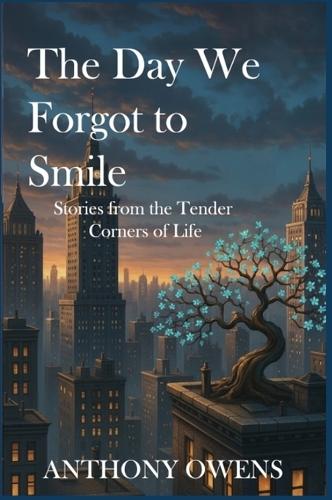 The Day We Forgot to Smile