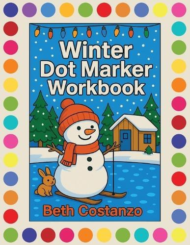 Winter Dot Marker Workbook: Dot Marker Activity Workbook