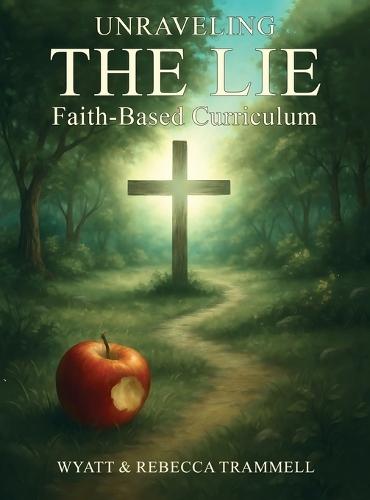 The Lie: Faith-Based Self-Guided Curriculum