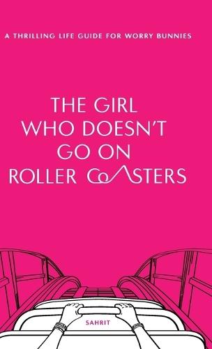 The Girl Who Doesn't Go on Roller Coasters