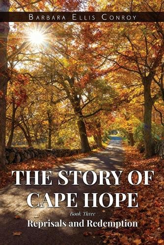 The Story of Cape Hope: Book Three Reprisals and Redemption