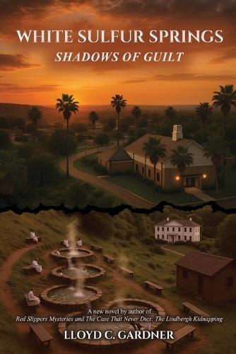 White Sulfur Springs: Shadows of Guilt