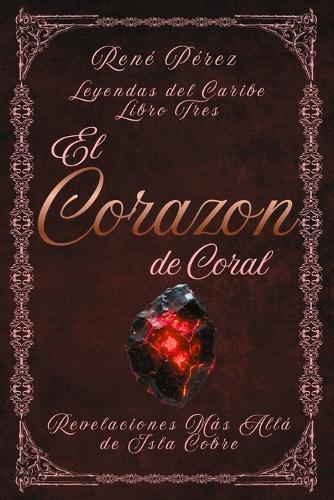El Corazón de Coral: Revelaciones Más Allá de Isla Cobre