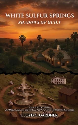 White Sulfur Springs: Shadows of Guilt