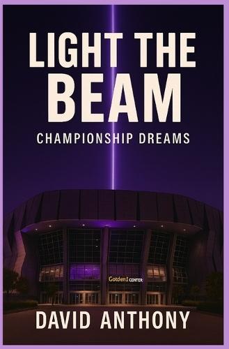 Light The Beam: Championship Dreams