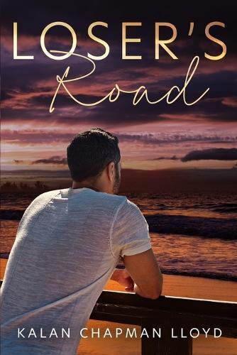 Loser's Road: A Second Chance, Healing Romance