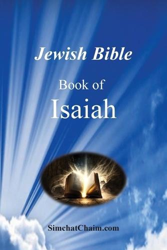 Jewish Bible - The Book of Isaiah: English translation directly from Hebrew