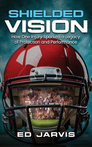 Shielded Vision: How One Injury Sparked a Legacy of Protection and Performance