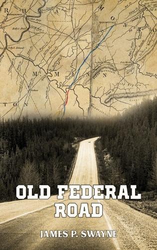 Documentation of The Old Federal Road in East Tennessee