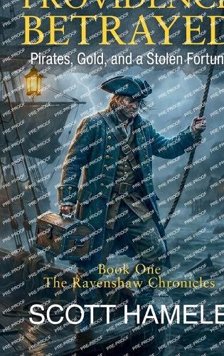 Providence Betrayed: Pirates, Gold, and a Stolen Fortune