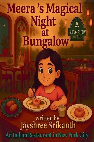 Meeras Magical Night at Bungalow: An Indian Culinary & Dance Adventure (Meera's magical night at Mama Africa)