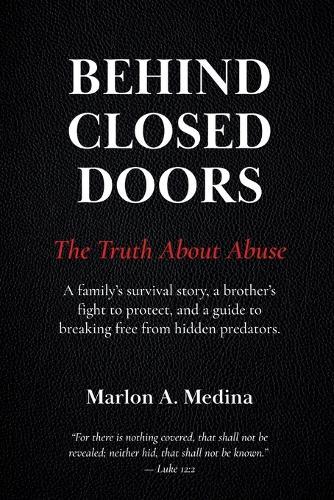 Behind Closed Doors: The Truth About Abuse