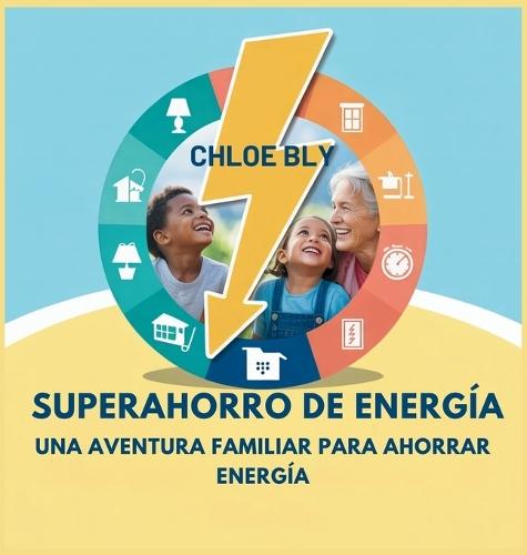 Superahorro De Energía: Una Aventura Familiar Para Ahorrar Energía