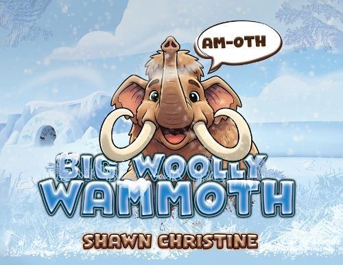 Big Woolly Wammoth