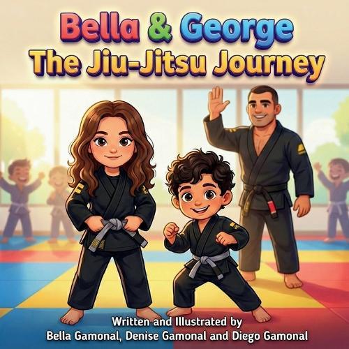 Bella & George: The Jiu-Jitsu Journey