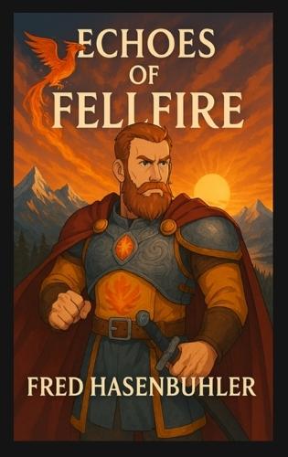 Echoes of Fellfire