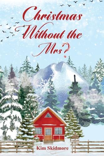 Christmas Without the Mrs.