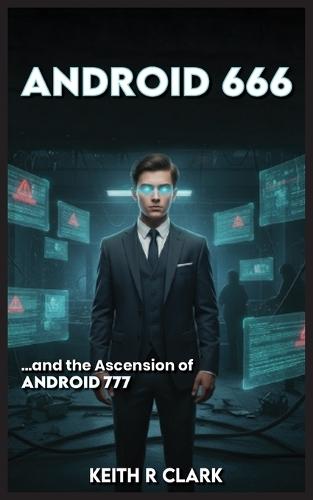 ANDROID 666 ...and the Ascension of Android 777