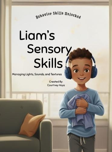 Liam's Sensory Skills