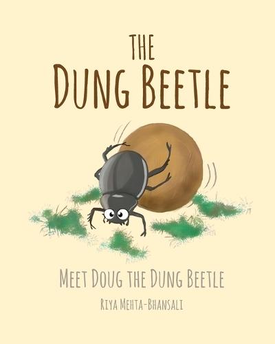 The Dung Beetle: Meet Doug The Dung Beetle
