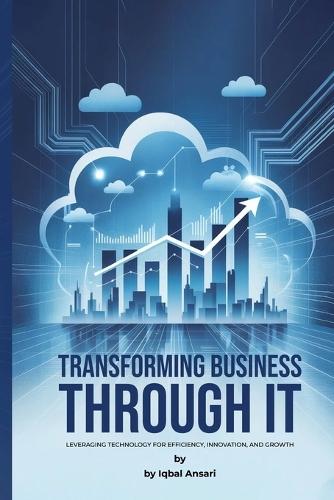 Transforming Business with IT