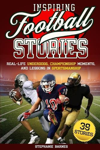 Inspiring Football Stories
