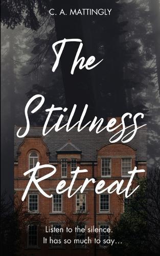 The Stillness Retreat