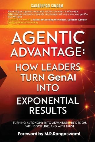 Agentic Advantage: How Leaders Turn GenAI into Exponential Results