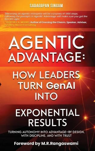 Agentic Advantage: How Leaders Turn GenAI into Exponential Results