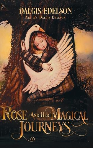 Rose and Her Magical Journeys