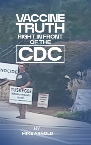 Vaccine Truth: Right In Front of the CDC