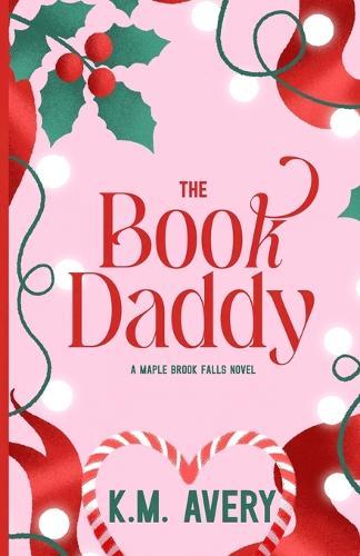 The Book Daddy A Maple Brook Falls Novel