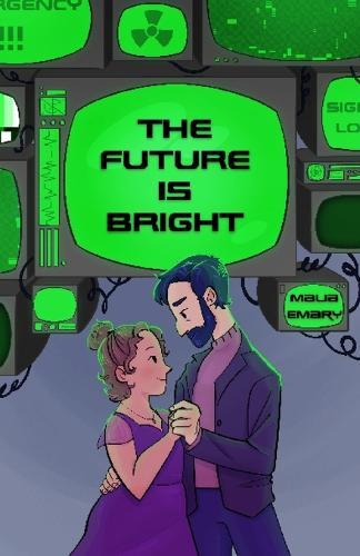 The Future is Bright