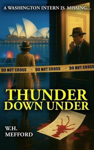 Thunder Down Under: A Washington Intern is Missing...