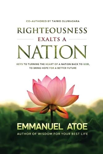 Righteousness Exalts a Nation