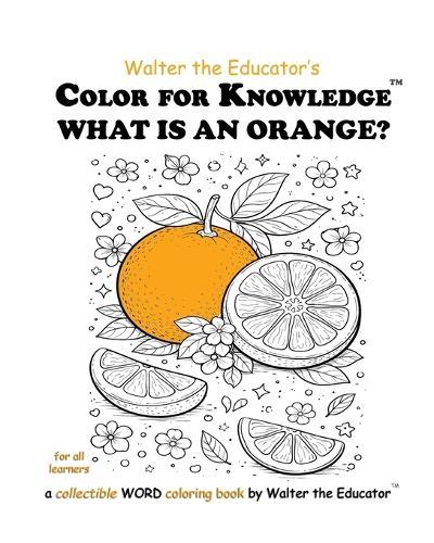Color for Knowledge: What is an Orange?