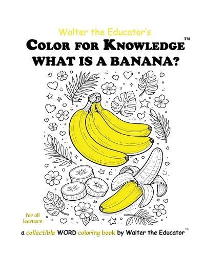 Color for Knowledge: What is a Banana?