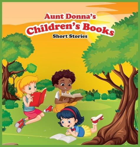 Aunt Donna's Children's Book of Short Stories